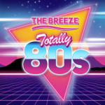 The Breeze Totally 80s